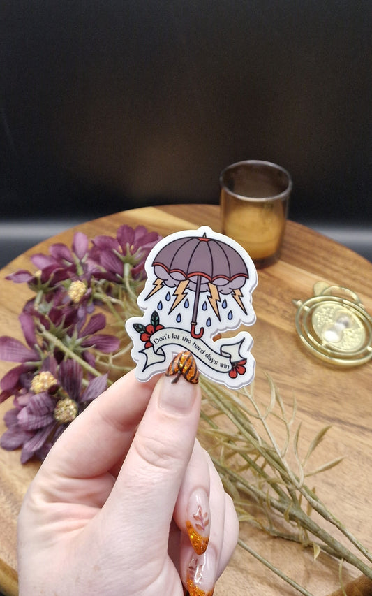 Sticker (Don't let the hard days win, umbrella ver)