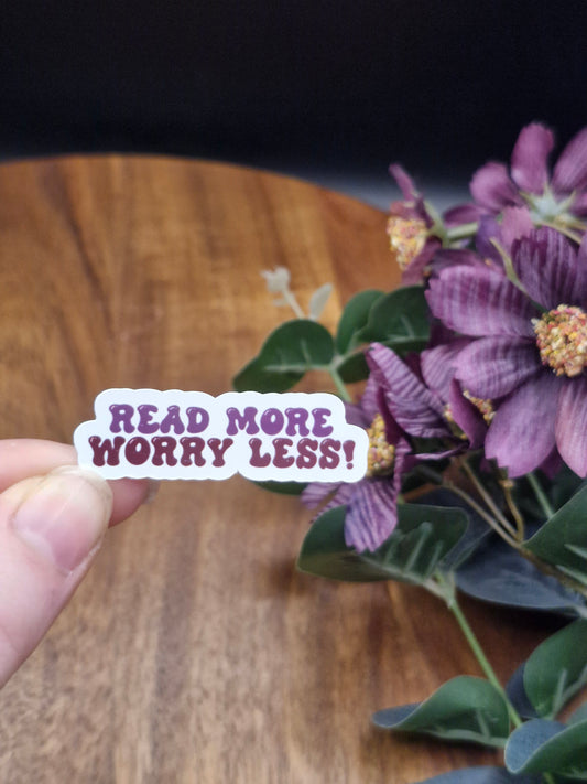 Worry less, read more - bookish Sticker