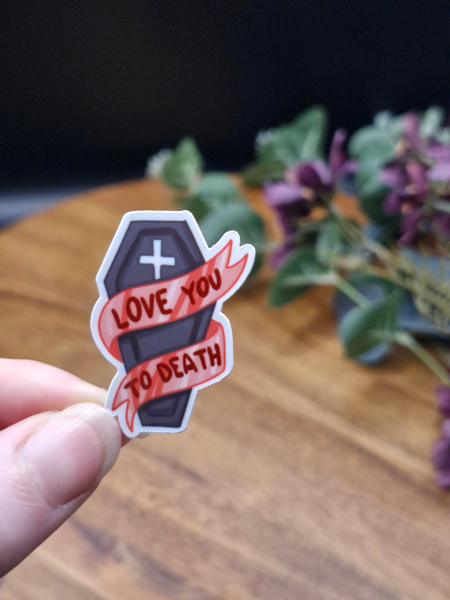 Love you to death - coffin - Sticker