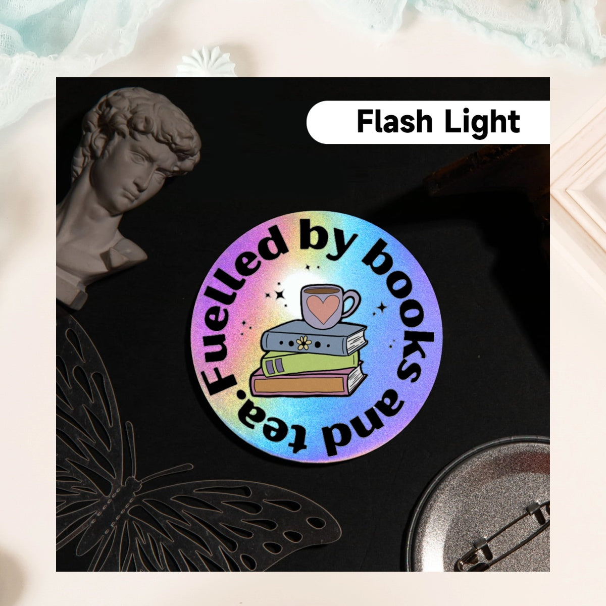 fuelled by tea and books -  Holographic Badges
