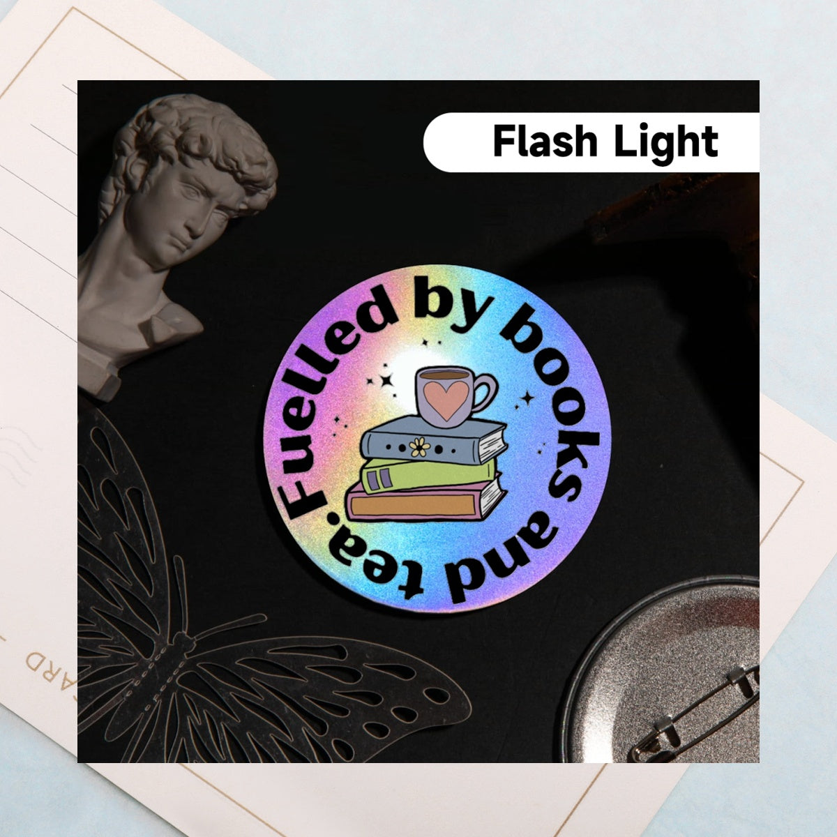 fuelled by tea and books -  Holographic Badges