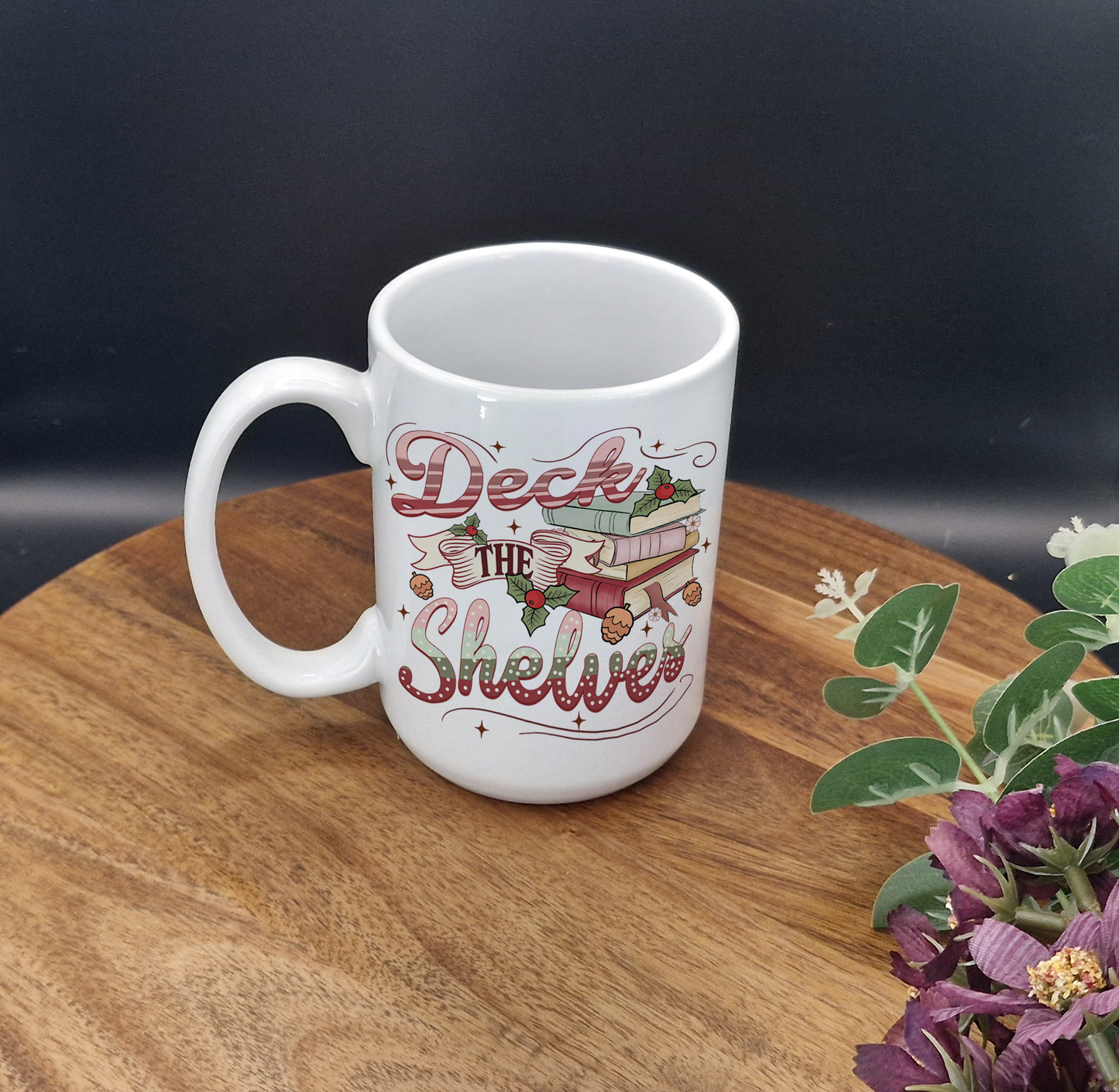 15oz Ceramic Mug (Deck The Shelves ver)