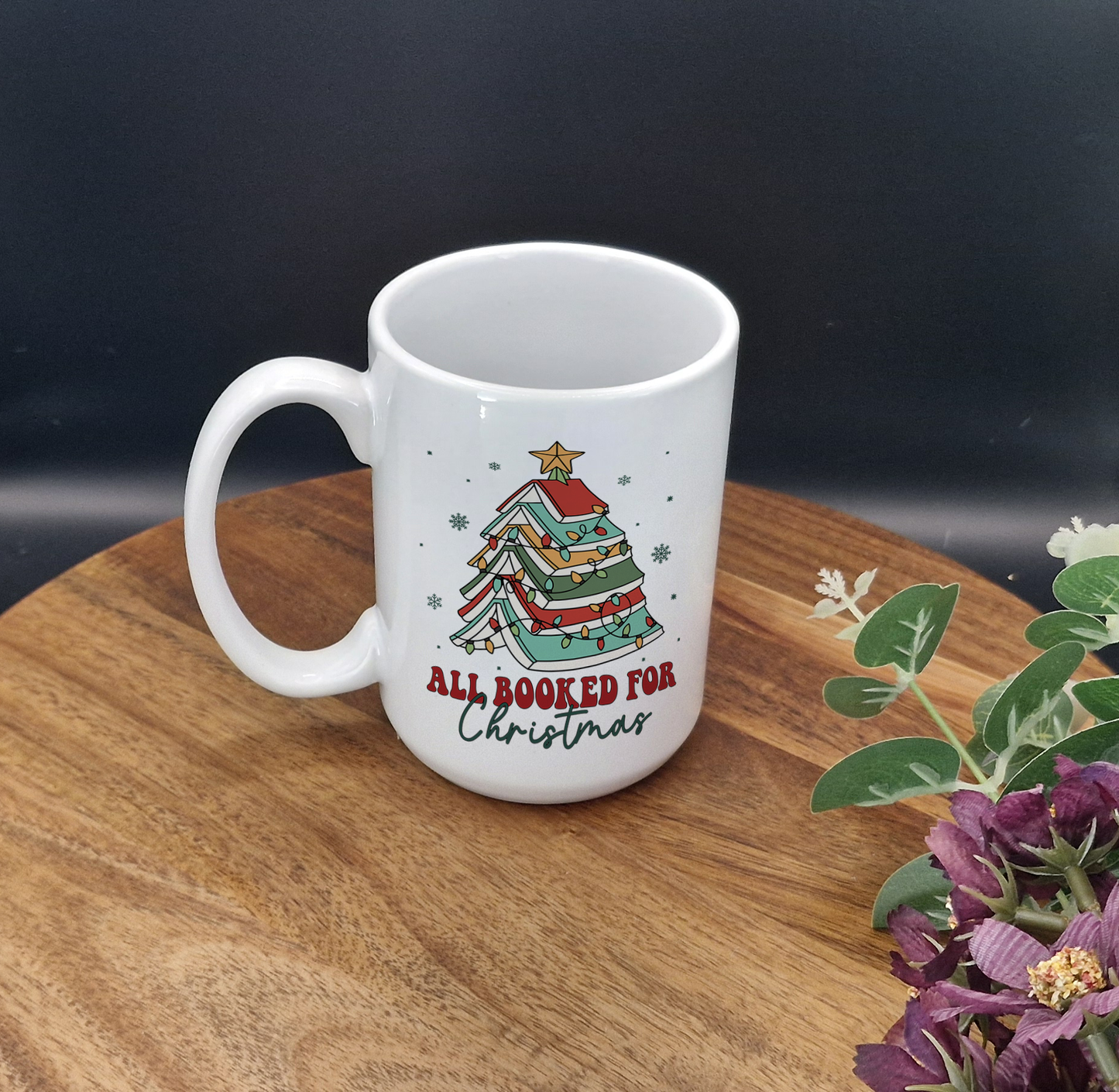 15oz Ceramic Mug (All booked for Christmas, book tree with lights green & red ver)