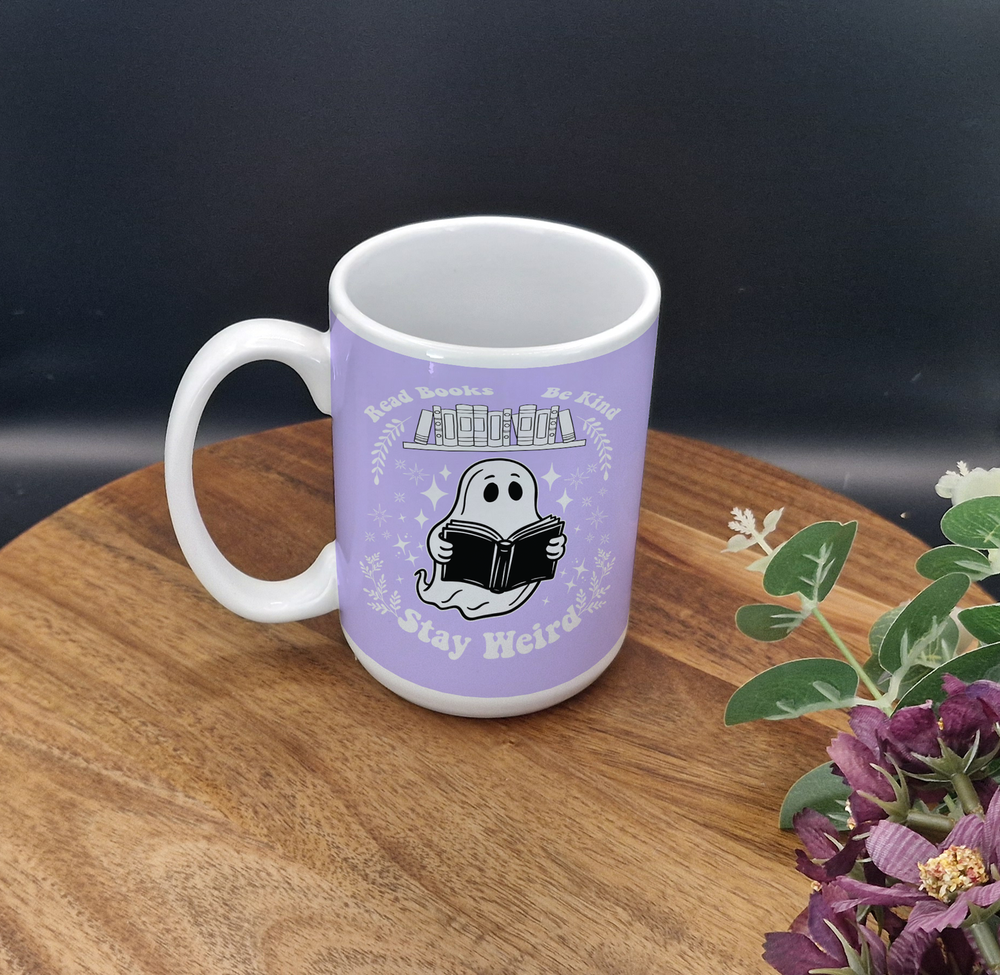 15oz Ceramic Mug (Read books, stay kind, be weird ghost ver)